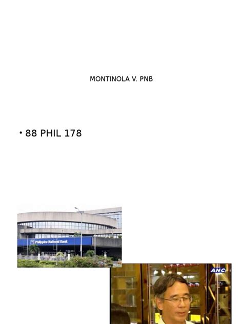 MONTINOLA V. PNB 88 PHIL 178 .